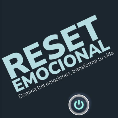 Reset Emocional - Domina tus Emociones, Transforma tu Vida