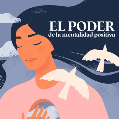 El poder de la mentalidad positiva