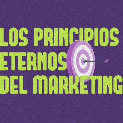 Los principios eternos del marketing