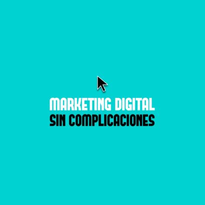 Marketing digital sin complicaciones